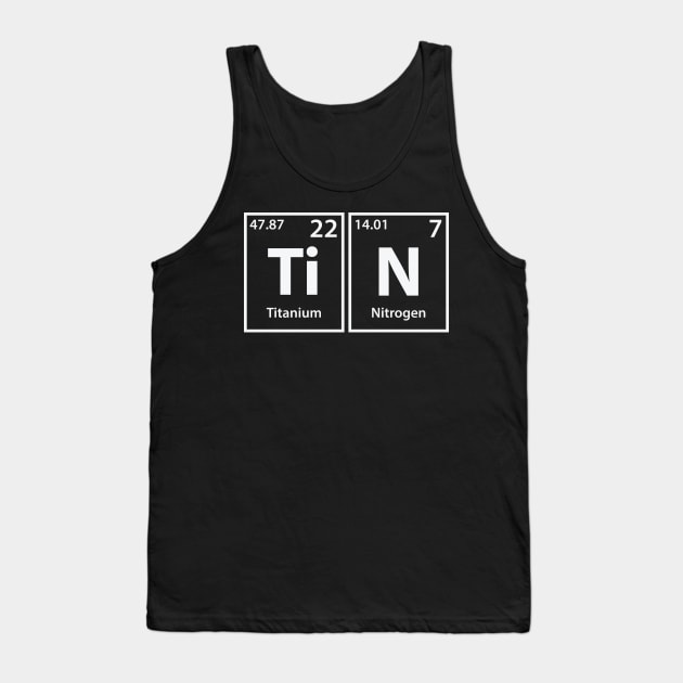 Tin (Ti-N) Periodic Elements Spelling Tank Top by cerebrands